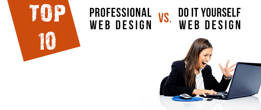 Do It Yourself Web Design :: 10 Reasons to Hire a Professional Web Developer
